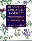Complete Homeopathic Handbook by Miranda Castro